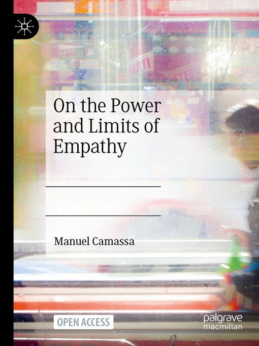 Title details for On the Power and Limits of Empathy by Manuel Camassa - Available